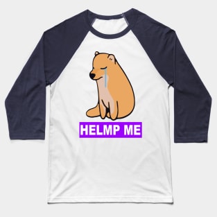 CHEEMS KAWAII CRY'N HELMP ME Baseball T-Shirt